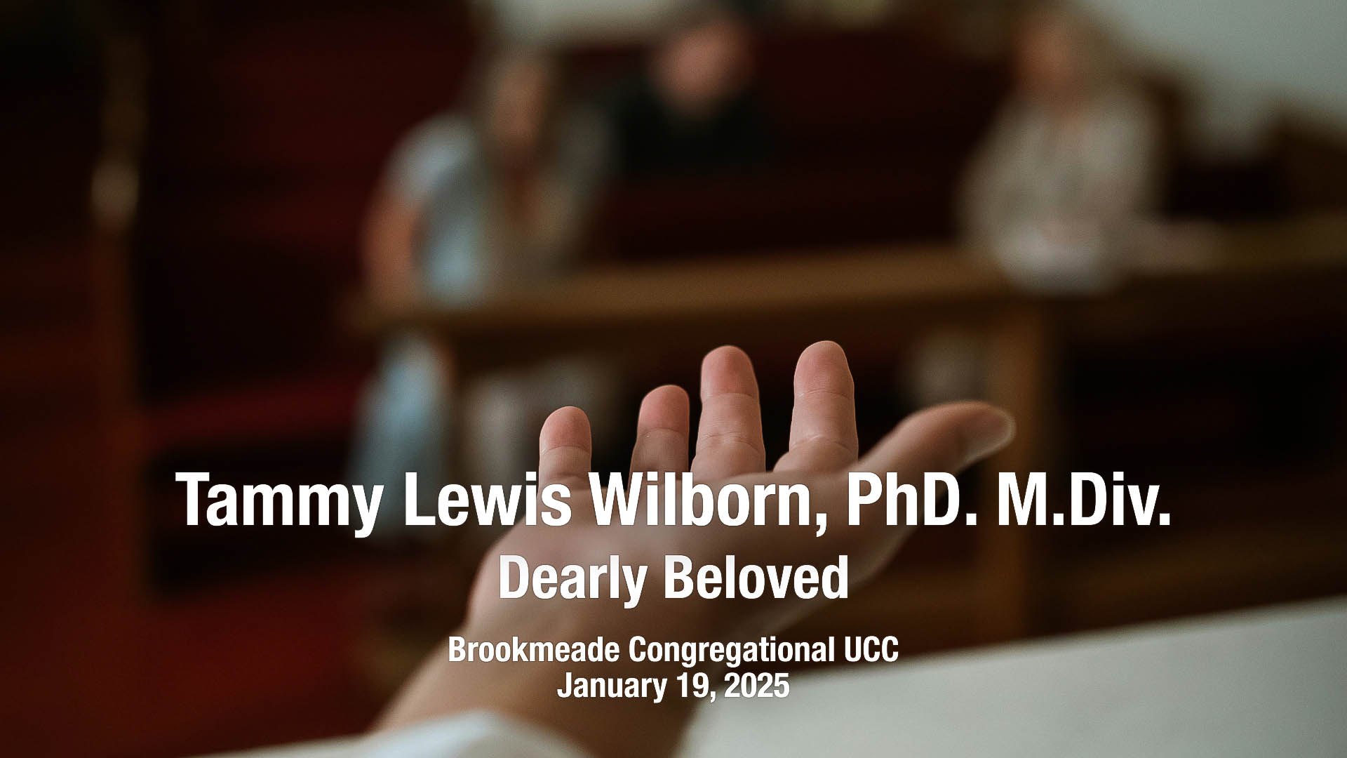 Gateway To Life UCC | Dearly Beloved | Tammy Lewis Wilborn, PhD. M.Div.