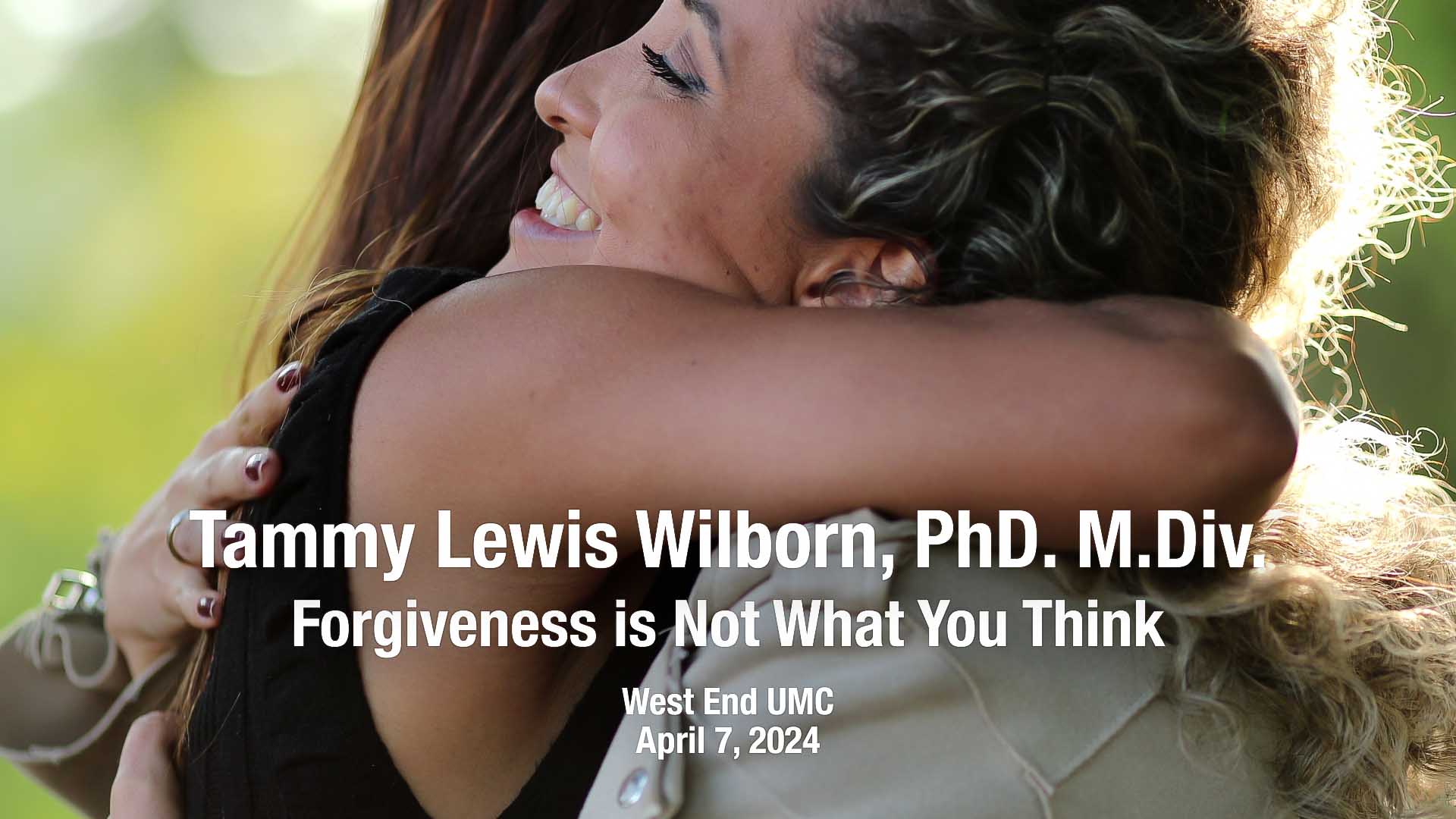 Gateway To Life UCC | Forgiveness Is Not What You Think | Tammy Lewis Wilborn, PhD. M.Div.